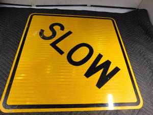 lot 398 image: Slow road sign