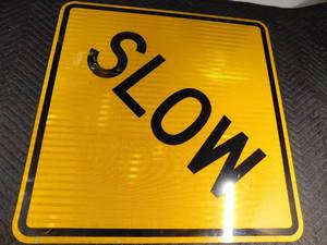 lot 399 image: Slow road sign