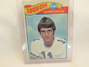 1977 Topps Danny White Rookie Card...