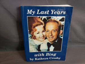 lot 157 image: My Last Years with Bing by Kathryn Crosby, Signed by Kathryn