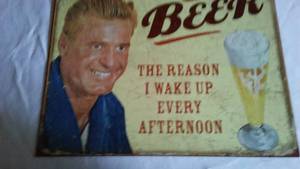 lot 526 image: Beer, The Reason I., Metal Dcor Sign.