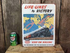 lot 119 image: Old-Look Union Pacific Keep em Rolling Metal Railroad Sign