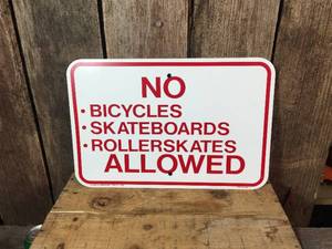 lot 203 image: No Bicycles - Skateboards - Rollerskates Allowed Meal Sign