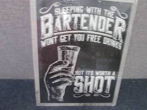 Metal Bartender Sign 16x12.5 inches...
