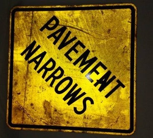 lot 197 image: Metal NARROW PAVEMENT Sign