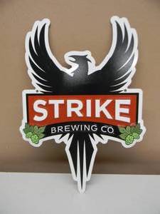 lot 73 image: RARE - STRIKE BREWING CO. EMBOSSED METAL  TIN BAR SIGN - AWESOME PIECE - APPROX 9 By 13 - SEE PICTURES