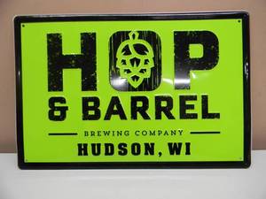 lot 77 image: RARE - HOP & BARREL BREWING CO, HUDSON, WI. EMBOSSED METAL  TIN BAR SIGN - AWESOME PIECE - APPROX 18 By 12 - SEE PICTURES