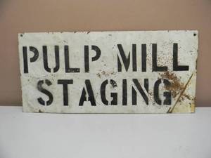 lot 101 image: VINTAGE HEAVY METAL PULP MILL STAGING SIGN - VERY OLD COOL PIECE - FANTASTIC PIECE - APPROX 26 By 12 - SEE PICTURES