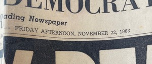 lot 71 image: Vintage Copy of The Press Democrat Extra Dated November 22, 1963- Title Kennedy Dead