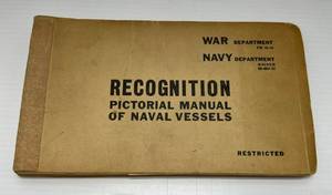 lot 207 image: 1940s War Department Recognition Pictorial Manual Of Naval Vessels