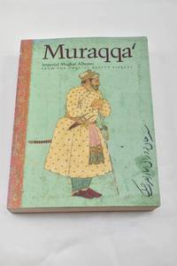 lot 14 image: Muraqqa Imperial Mughal Albums from the Chester Beatty Library by Elaine Wright