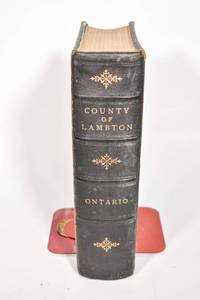 lot 204 image: 1906 Edition of the Commemorative Biographical Record of the County of Lambton Ontario by J.H. Beers & Co