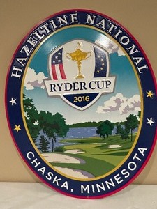 lot 160 image: Hazeltine National Ryder Cup 2016 Sign