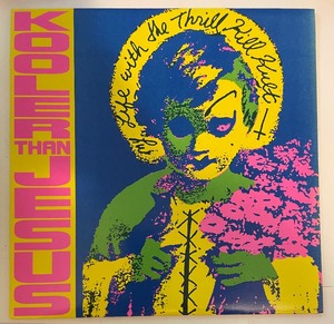 lot 470 image: Kooler Than Jesus My Life with the Thrill Kill Kult Record Album