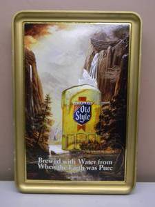 VINTAGE OLD STYLE BEER BREWED WITH WATER FROM WHEN THE EARTH WAS PURE BAR SIGN - GEREAT PIECE - APPROX 17 By 24 - SEE PICTURES