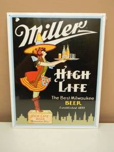 NEW OLD STOCK - MILLER HIGH LIFE TIN BAR SIGN - NICE - GREAT PIECE - APPROX 12.5 By 16 - SEE PICTURES