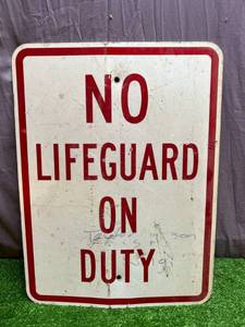 lot 182 image: No Lifeguard On Duty Metal Sign