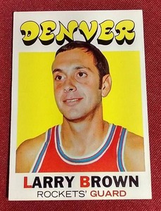 lot 94 image: 1971-72 Topps Larry Brown Rookie Card