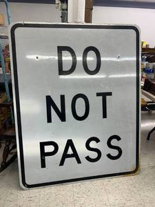 lot 46 image: Large Do Not Pass Metal Sign