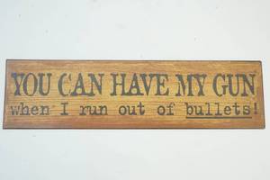 lot 98 image: Tin sign...have my bullets