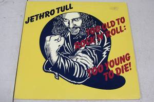 lot 283 image: Jethro Tull-Too Old To Rock N Roll Too Young To Die-1976-Vinyl LP Record