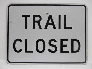 lot 146 image: Vintage Double Sided TRAIL CLOSED  Designated Parking Sign