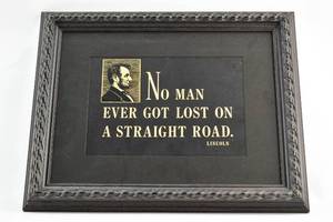 lot 165 image: No Man Ever Got Lost on a Straight Road Lincoln Quote Lithograph