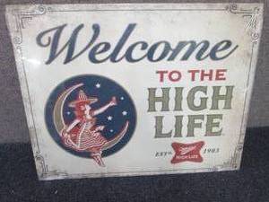 lot 40 image: Metal Miller High Life Sign 16x12.5...
