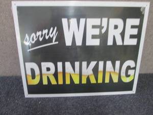 lot 41 image: Metal Drinking Sign 16x12.5 inches...