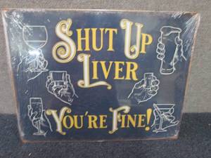 lot 43 image: Metal Funny Liver Sign 16x12.5 inch...