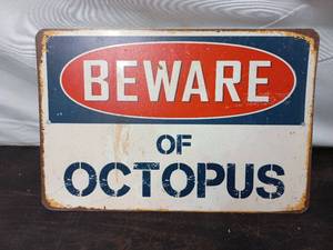 lot 19 image: Beware Of Octopus Sign