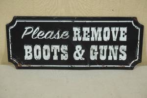 lot 83 image: Metal Sign Please Remove Boots & Guns