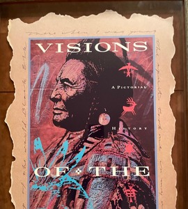 lot 151 image: Visions of the People A Pictorial of the Plains Indian Life Exhibition Framed Print