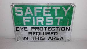 lot 826 image: Safety First Metal Sign.