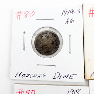1917, 1918, 1918-S, 1919-S Mercury Dimes.