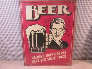 (G-1) Beer, Helping Ugly People Tin...
