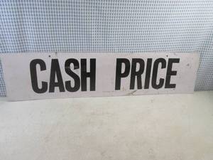 (C-2) Cash Price Metal Sign 34 x 8...