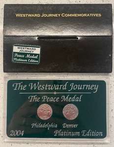 2004 Westward Journey Peace Medal - Platinum P & D