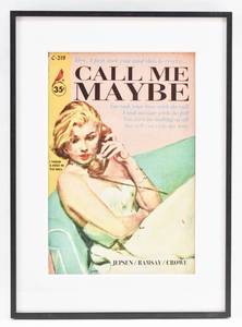 lot 285 image: Carly Rae Jepsen Call Me Maybe Poster Pulp Romance Poster