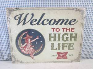 (EC1) Welcome To The High Life Tin Sign 16 x 12 12 New in Plastic Wrap