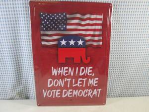 (G-1) When I Die Tin Sign - EmbossedRolled Back Edges - New In Wrap - 12 x 16 34