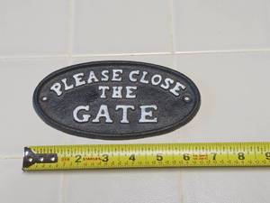 Cast Iron sign �Close the gate�