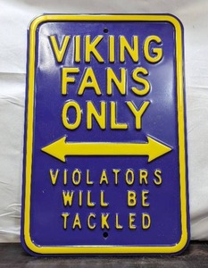 lot 127 image: Viking Fans Only Metal Sign