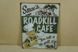 lot 77 image: Road Kill Caf Metal Sign