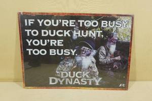 lot 81 image: Duck Dynasty Metal Sign