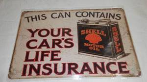 Your Cars Life Insurance Metal Sign