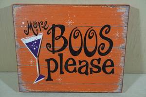 lot 23 image: More Boos Please Wooden Sign