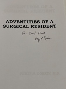 lot 349 image: Signed Copy of The Adventures of a Surgical Resident by Philip B. Dorbin M.D.