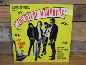 lot 43 image: The Wylde Mammoths - Go Baby Go - Vinyl Record - 1987