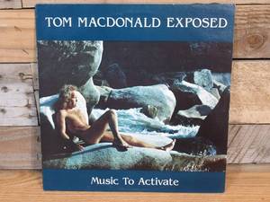 lot 46 image: Tom MacDonald Exposed - Music To Activate - Vinyl Record - 1981